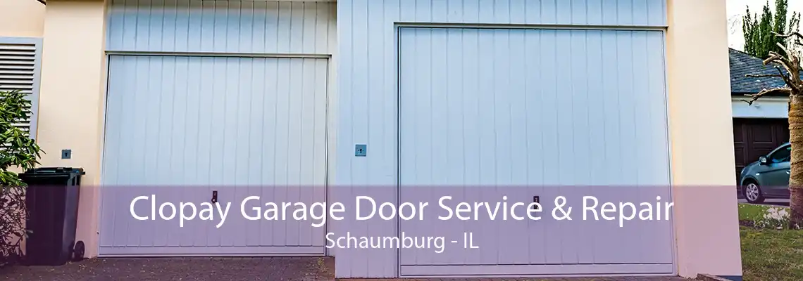 Clopay Garage Door Service & Repair Schaumburg - IL