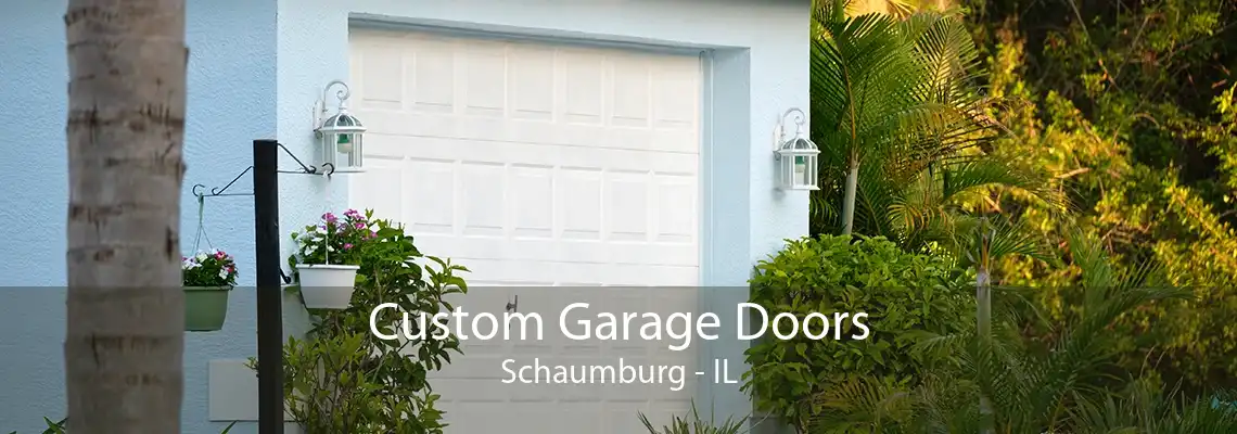 Custom Garage Doors Schaumburg - IL