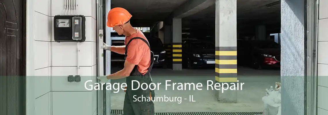 Garage Door Frame Repair Schaumburg - IL