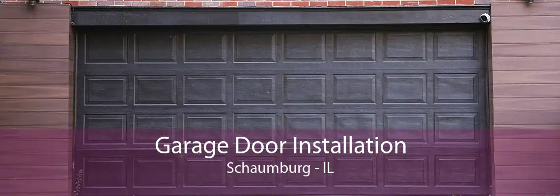 Garage Door Installation Schaumburg - IL