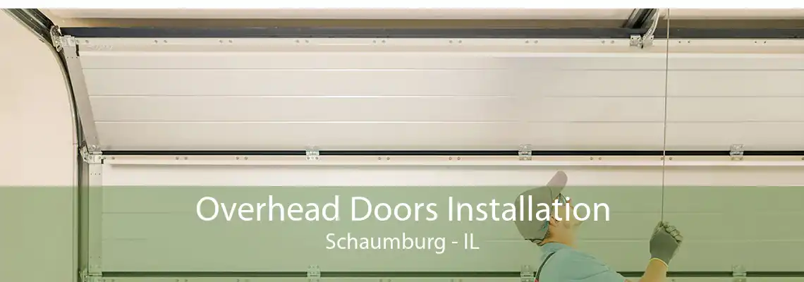 Overhead Doors Installation Schaumburg - IL