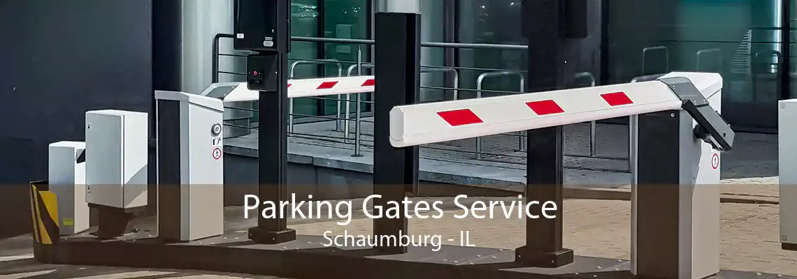 Parking Gates Service Schaumburg - IL