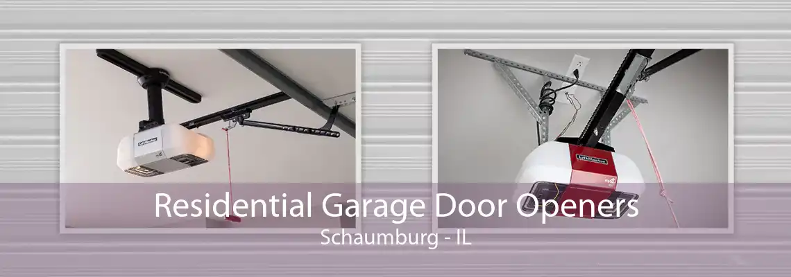 Residential Garage Door Openers Schaumburg - IL