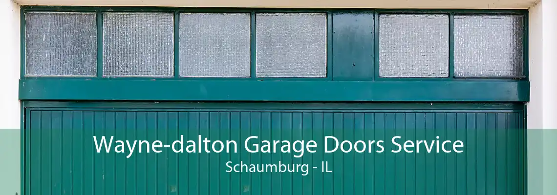 Wayne-dalton Garage Doors Service Schaumburg - IL