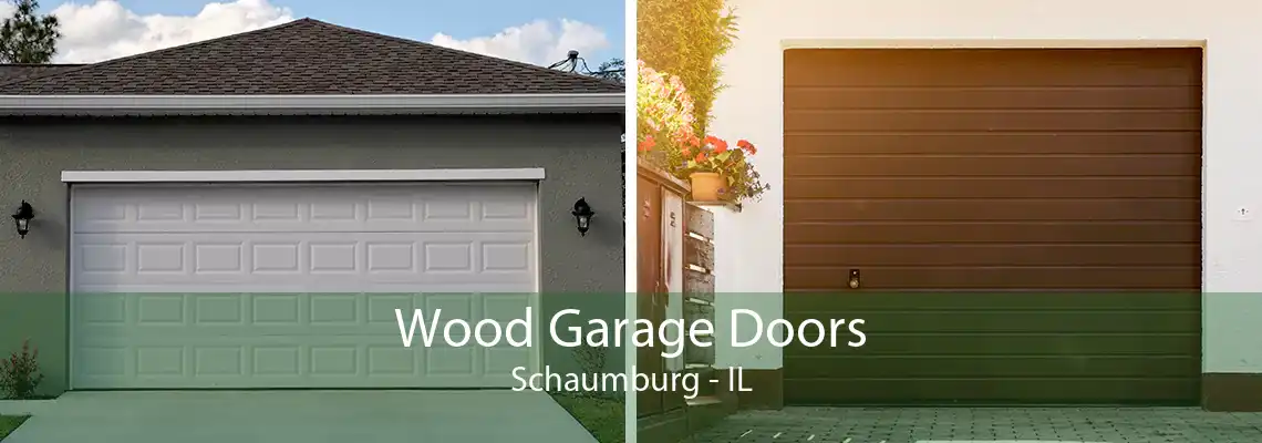 Wood Garage Doors Schaumburg - IL